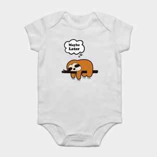 Maybe Later, Cute Sloth Sleep Design Baby Bodysuit